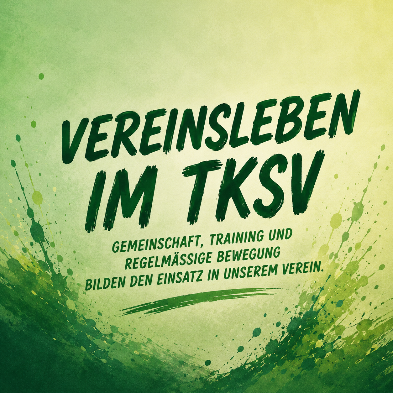 Vereinsleben im TKSV - Gemeinschaft, Training und regelmäßige Bewegung bilden den Einsatz in unserem Verein.